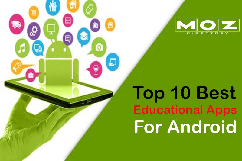 Top 10 Best Educational Apps For Android